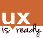 UX is Ready